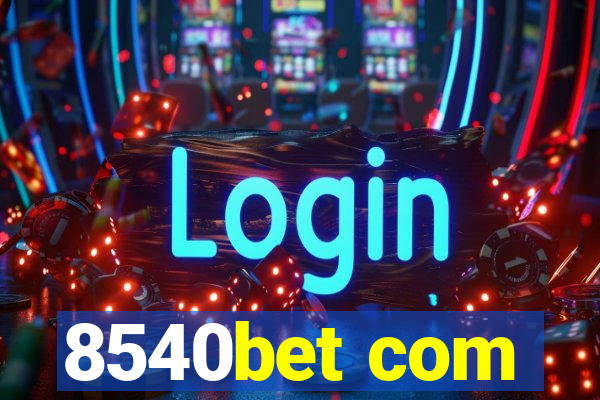 8540bet com